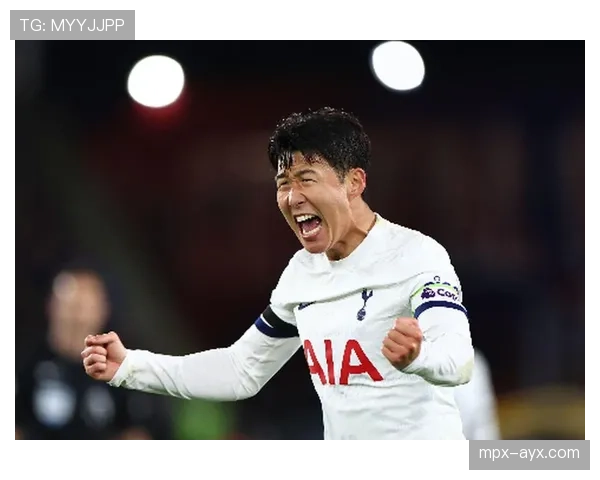 孙兴慜破热刺队史进球纪录，书写传奇新篇章